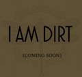 I Am Dirt - Eau de Toilette (unisex)